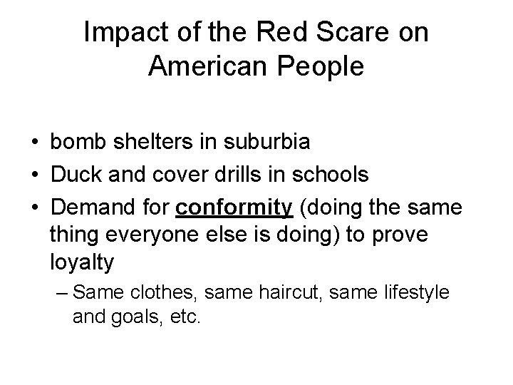 Impact of the Red Scare on American People • bomb shelters in suburbia •