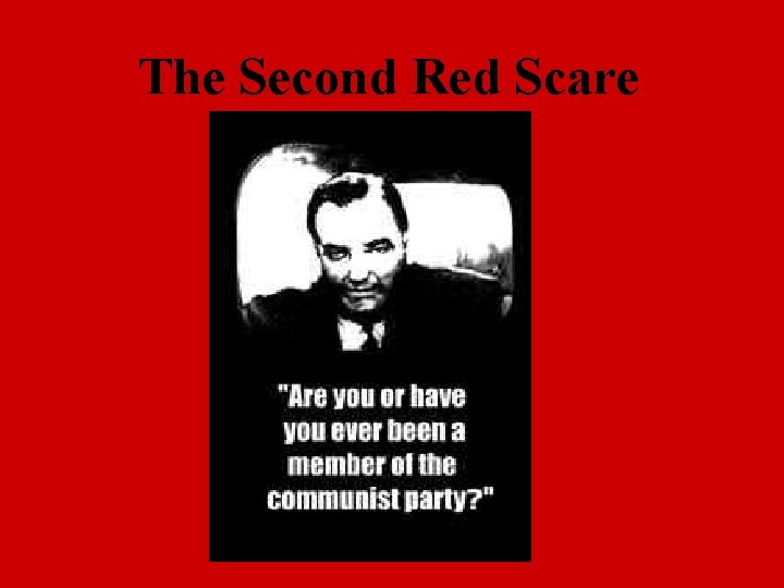 The Second Red Scare 