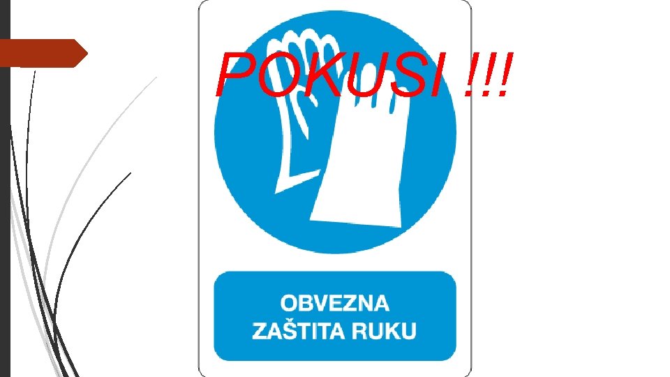 POKUSI !!! 