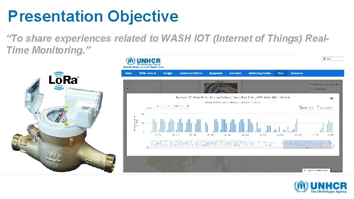 Presentation. Objective Presentation “To share experiences related to WASH IOT (Internet of Things) Real. Presentation. Objective Presentation “To share experiences related to WASH IOT (Internet of Things) Real.