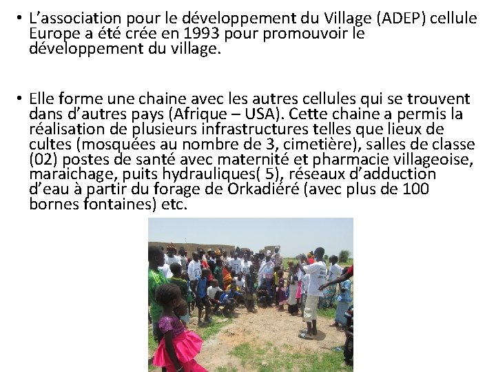  • L’association pour le développement du Village (ADEP) cellule Europe a été crée