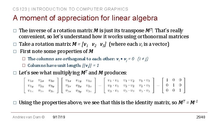 CS 123 | INTRODUCTION TO COMPUTER GRAPHICS A moment of appreciation for linear algebra CS 123 | INTRODUCTION TO COMPUTER GRAPHICS A moment of appreciation for linear algebra