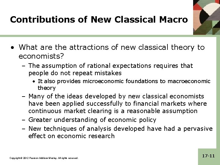 Contributions of New Classical Macro • What are the attractions of new classical theory