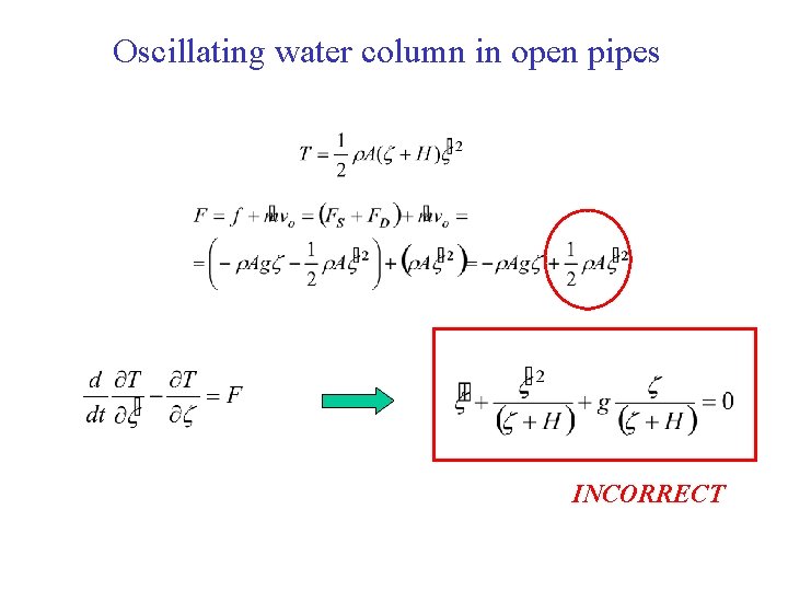 Oscillating water column in open pipes INCORRECT 