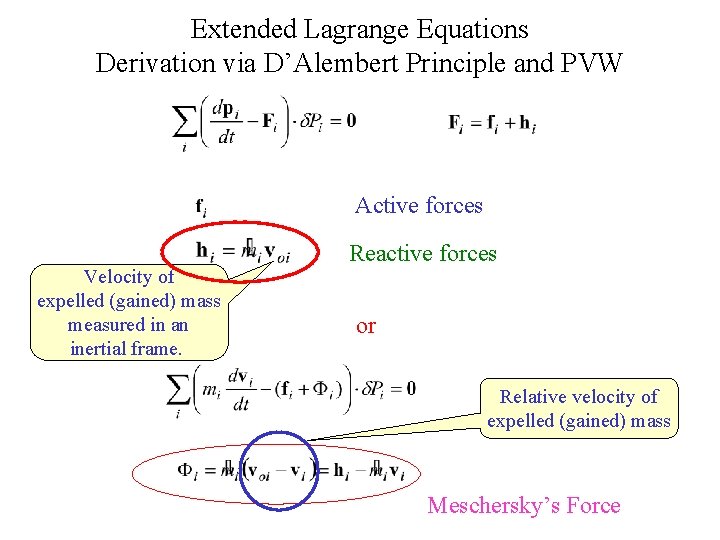 Extended Lagrange Equations Derivation via D’Alembert Principle and PVW Active forces Velocity of expelled