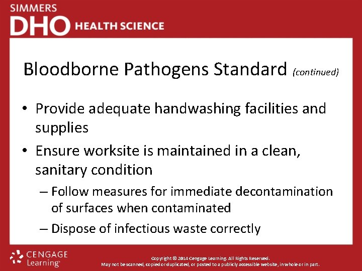 Bloodborne Pathogens Standard (continued) • Provide adequate handwashing facilities and supplies • Ensure worksite