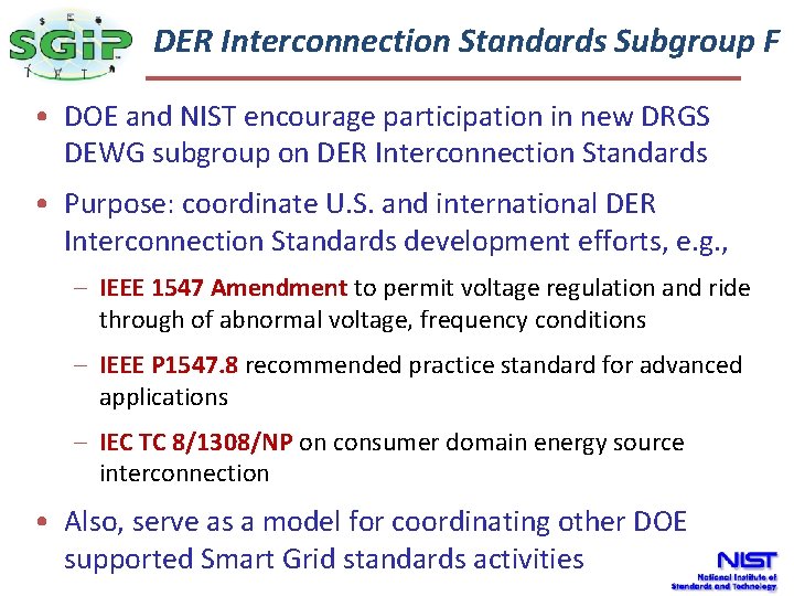 The DER Interconnection Standards Subgroup F Smart Grid • DOE and NIST encourage participation