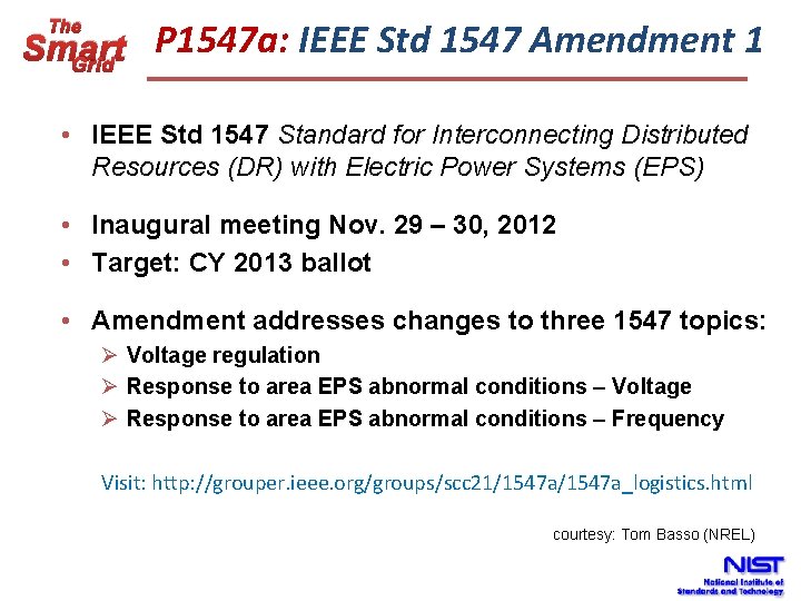 P 1547 a: IEEE Std 1547 Amendment 1 Smart Grid The • IEEE Std