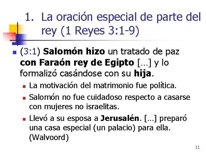 1. La oración especial de parte del rey (1 Reyes 3: 1 -9) n