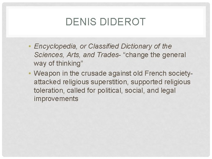 DENIS DIDEROT • Encyclopedia, or Classified Dictionary of the Sciences, Arts, and Trades- “change