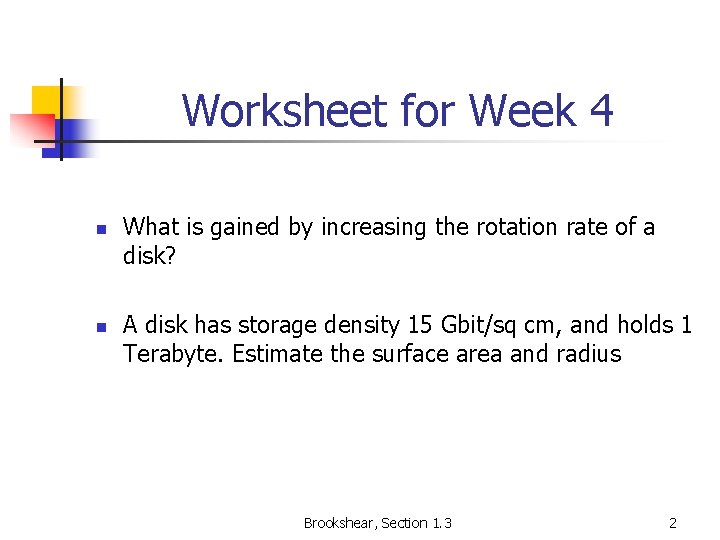Worksheet for Week 4 n n What is gained by increasing the rotation rate