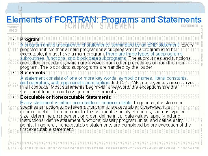 Elements of FORTRAN: Programs and Statements • • • Program A program unit is Elements of FORTRAN: Programs and Statements • • • Program A program unit is