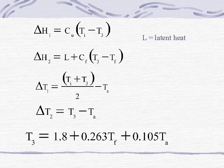 L = latent heat 