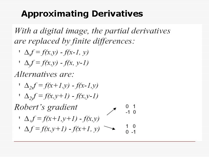 Approximating Derivatives Approximating Derivatives
