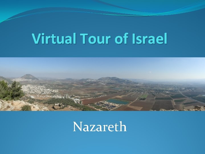 Virtual Tour of Israel Nazareth 
