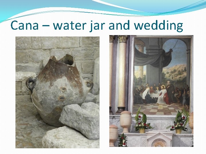 Cana – water jar and wedding 