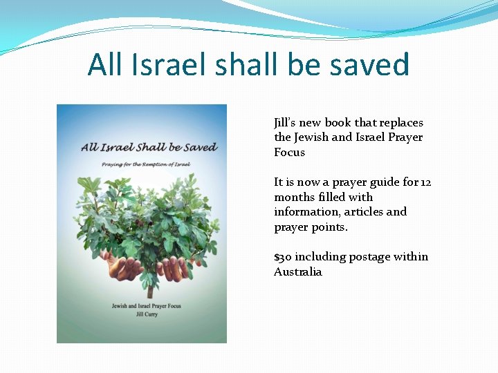 All Israel shall be saved Jill’s new book that replaces the Jewish and Israel