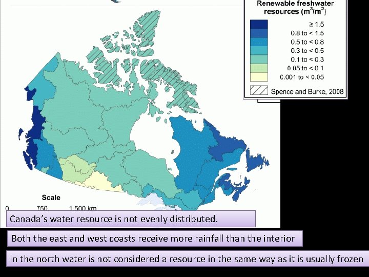 Canada’s water resource is not evenly distributed. Both the east and west coasts receive