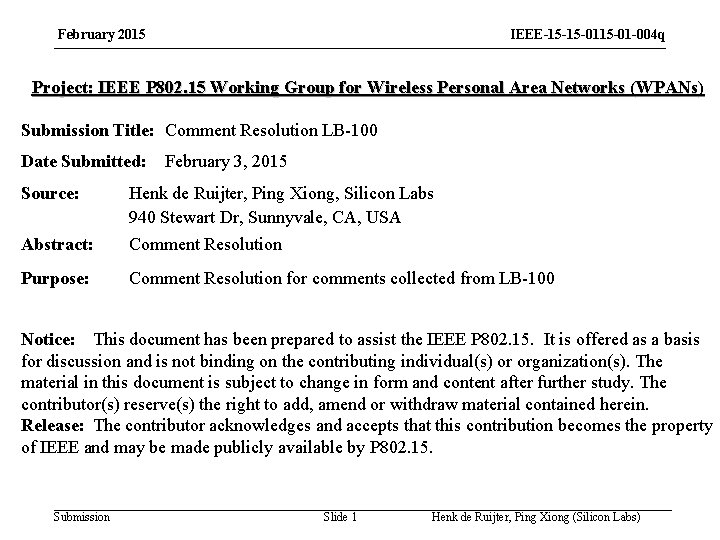 February 2015 IEEE-15 -15 -01 -004 q Project: IEEE P 802. 15 Working Group