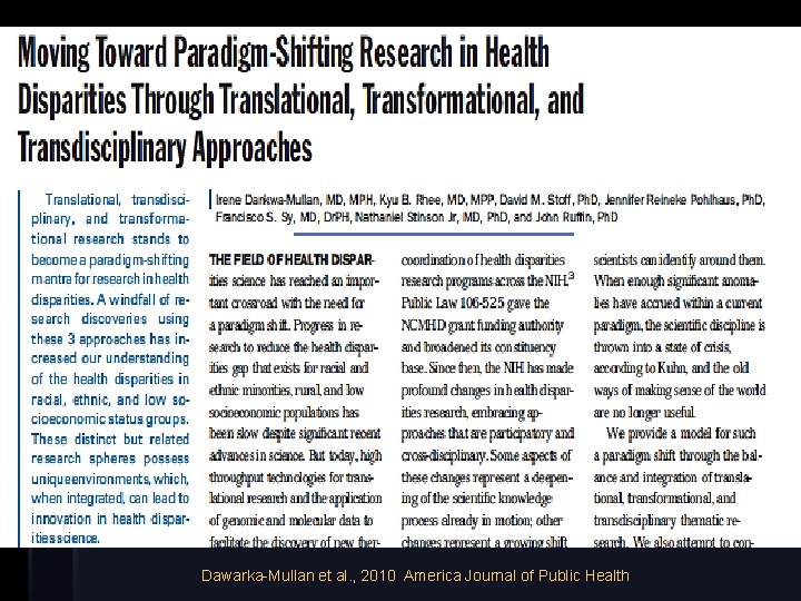 Dawarka-Mullan et al. , 2010 America Journal of Public Health 