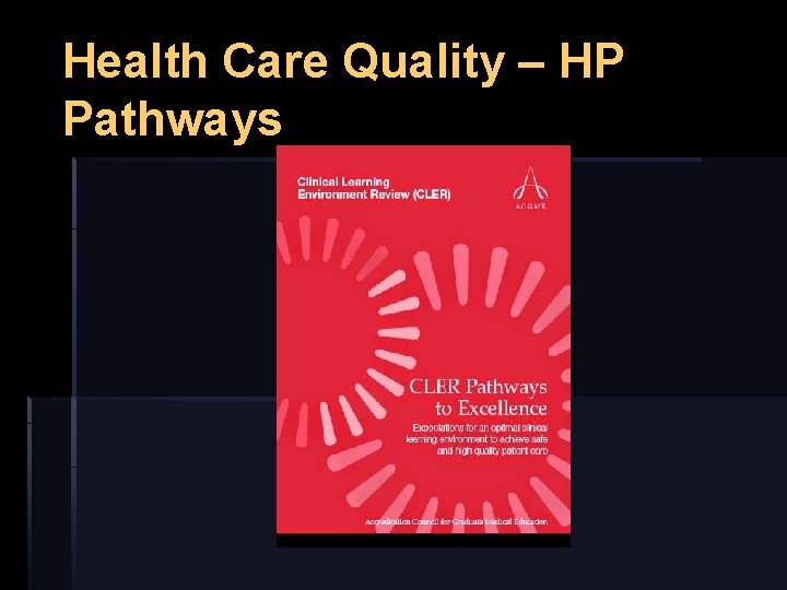 Health Care Quality – HP Pathways 