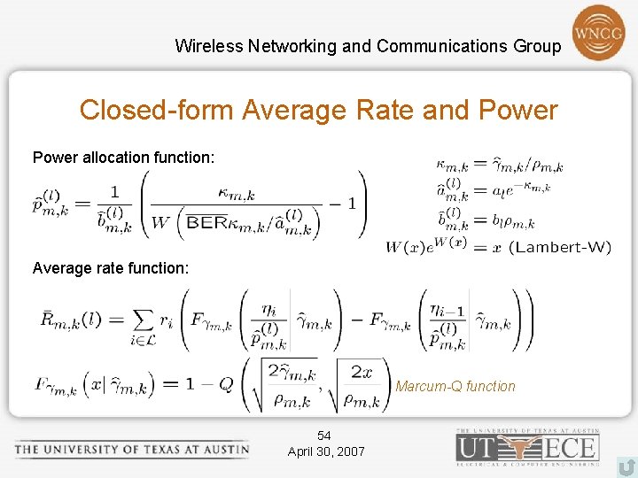 Wireless Networking and Communications Group Closed-form Average Rate and Power allocation function: Average rate