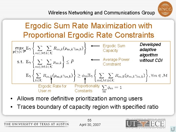 Wireless Networking and Communications Group Ergodic Sum Rate Maximization with Proportional Ergodic Rate Constraints