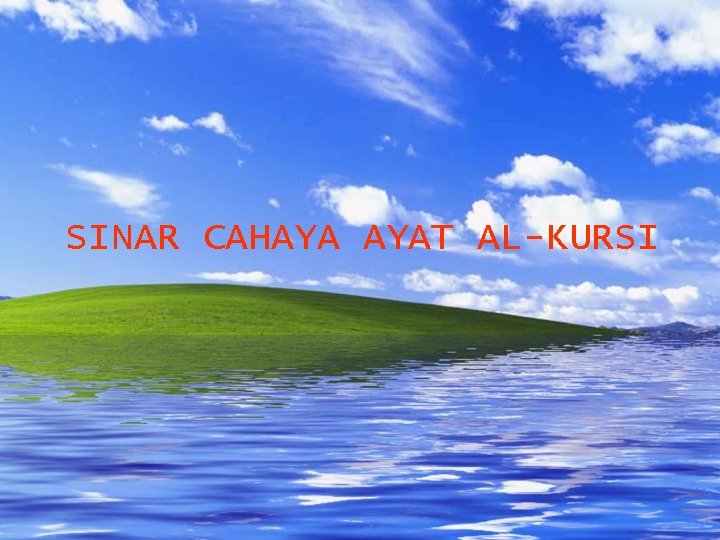 SINAR CAHAYA AYAT AL-KURSI 