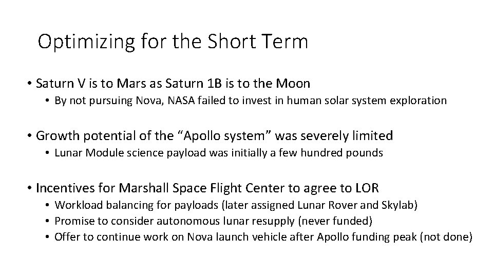 Optimizing for the Short Term • Saturn V is to Mars as Saturn 1 Optimizing for the Short Term • Saturn V is to Mars as Saturn 1