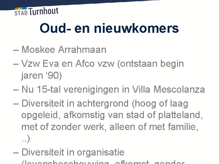 Oud- en nieuwkomers – Moskee Arrahmaan – Vzw Eva en Afco vzw (ontstaan begin