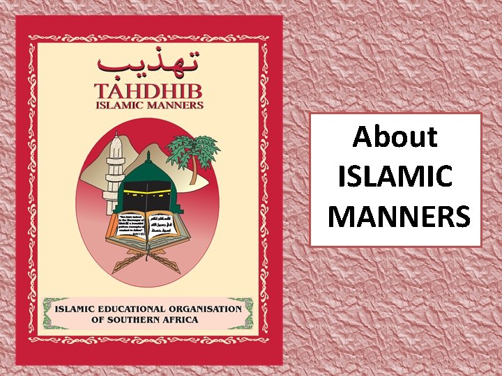 About ISLAMIC MANNERS 