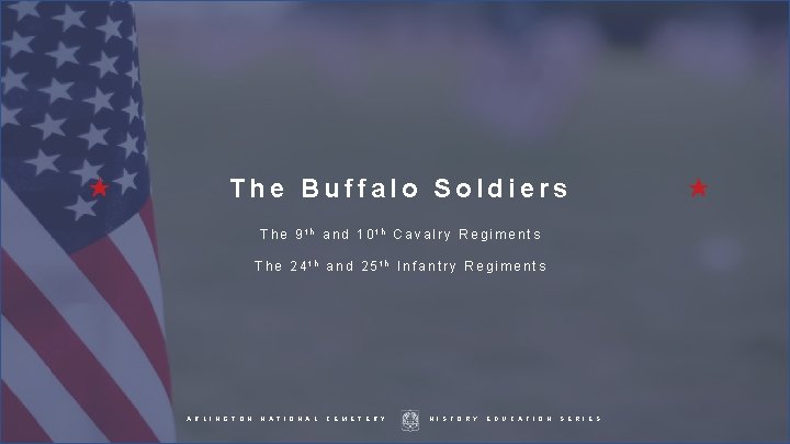 The Buffalo Soldiers The 9 th and 10 th Cavalry Regiments The 24 th