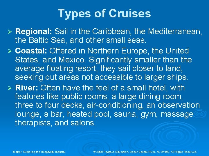 Types of Cruises Regional: Sail in the Caribbean, the Mediterranean, the Baltic Sea, and Types of Cruises Regional: Sail in the Caribbean, the Mediterranean, the Baltic Sea, and