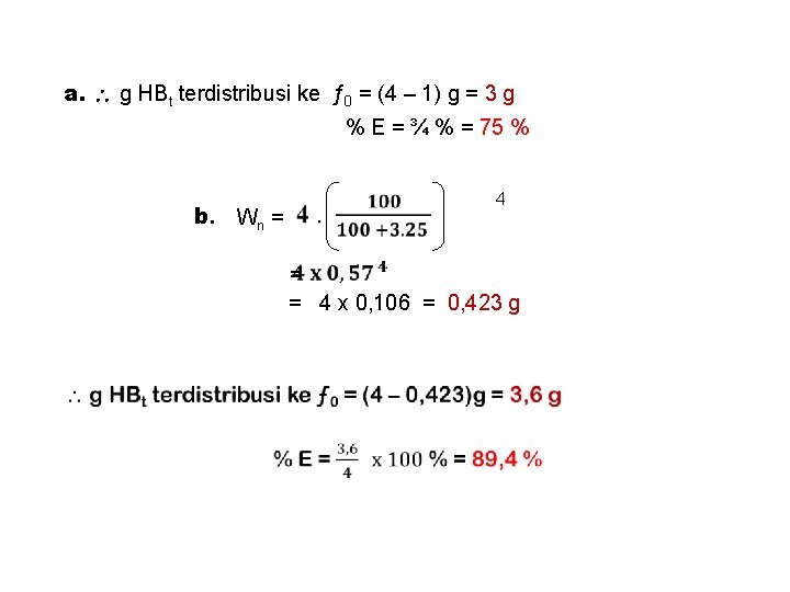 a. g HBt terdistribusi ke ƒ 0 = (4 – 1) g = 3