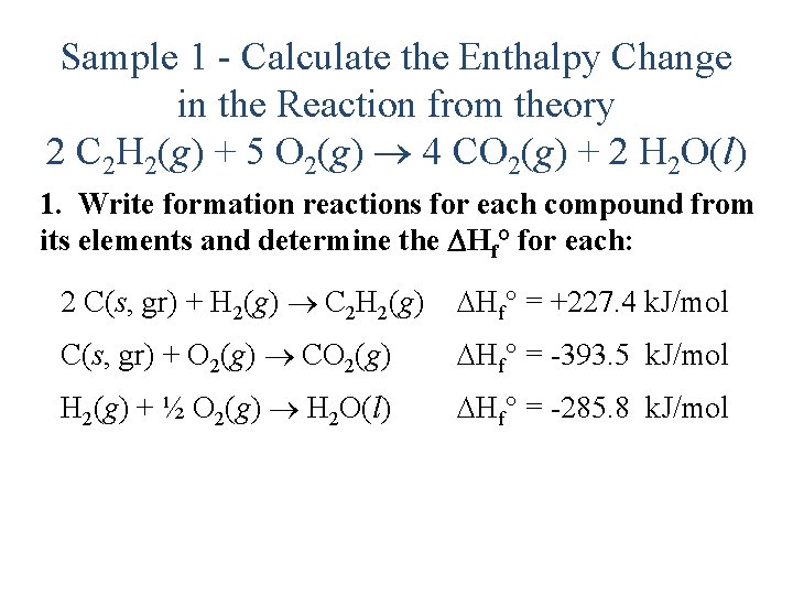 Sample 1 - Calculate the Enthalpy Change in the Reaction from theory 2 C