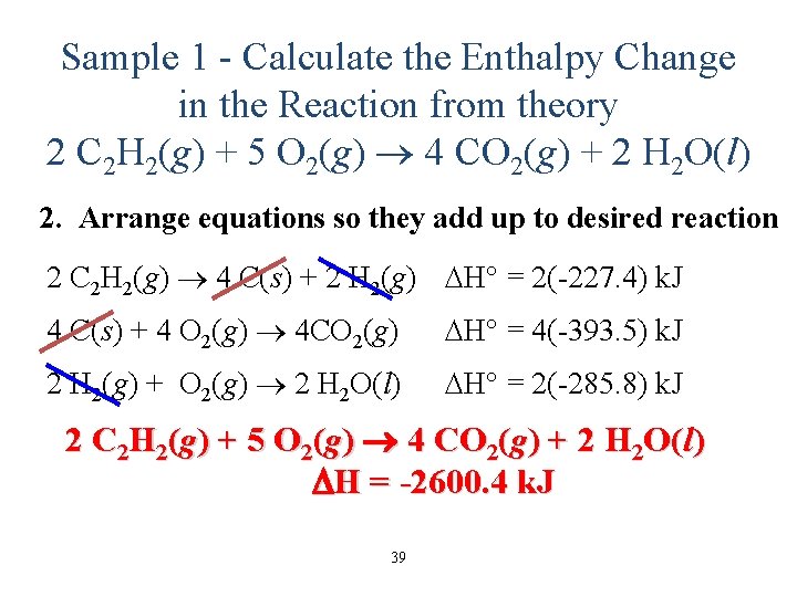 Sample 1 - Calculate the Enthalpy Change in the Reaction from theory 2 C