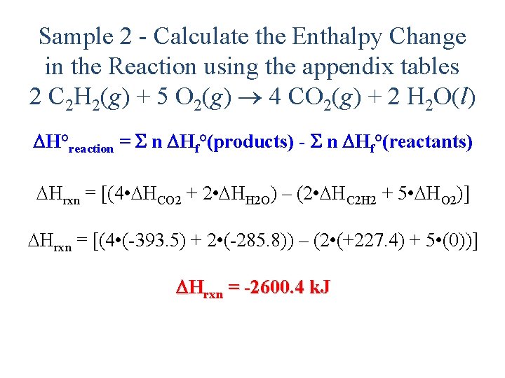 Sample 2 - Calculate the Enthalpy Change in the Reaction using the appendix tables