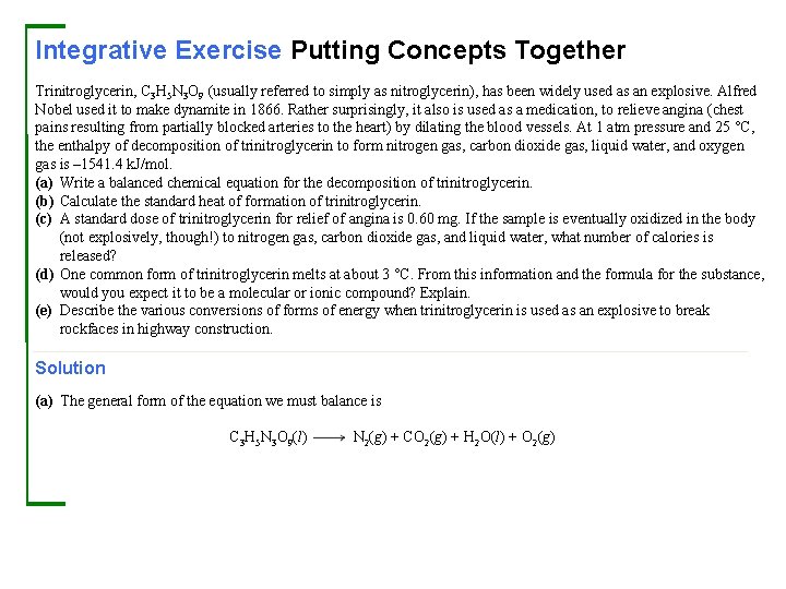 Integrative Exercise Putting Concepts Together Trinitroglycerin, C 3 H 5 N 3 O 9