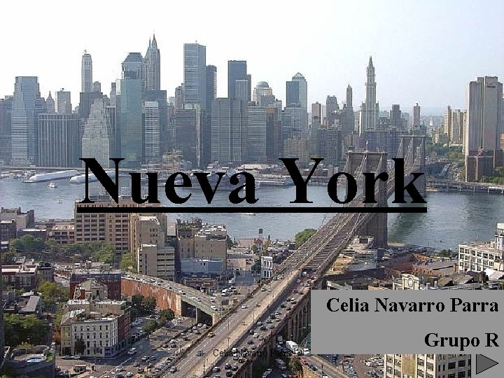 Nueva York Celia Navarro Parra Grupo R 