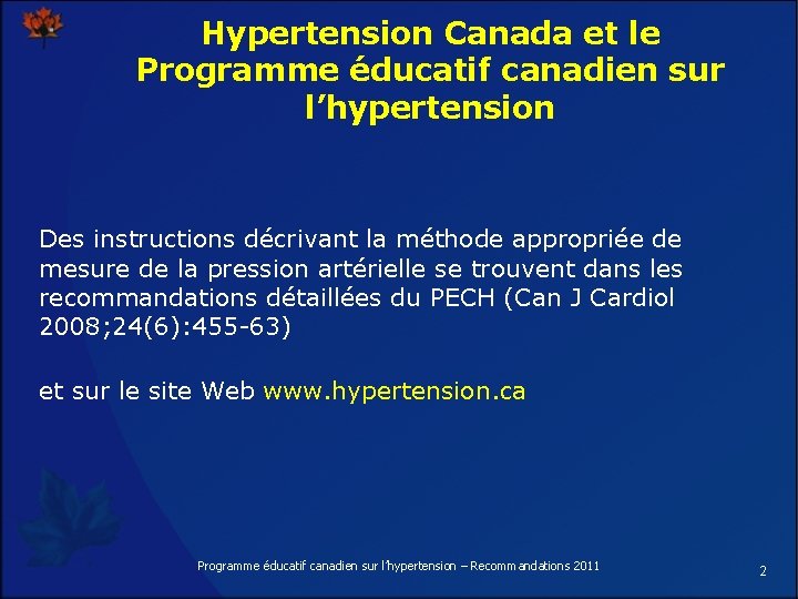 Hypertension Canada et le Programme éducatif canadien sur l’hypertension Des instructions décrivant la méthode