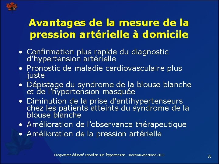 Avantages de la mesure de la pression artérielle à domicile • Confirmation plus rapide