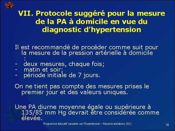 VII. Protocole suggéré pour la mesure de la PA à domicile en vue du