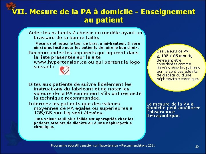 VII. Mesure de la PA à domicile - Enseignement au patient Aidez les patients