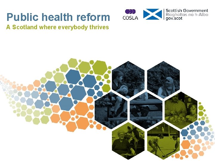 Public health reform A Scotland where everybody thrives 
