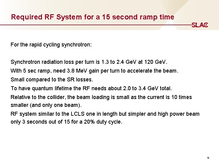 Required RF System for a 15 second ramp time For the rapid cycling synchrotron: