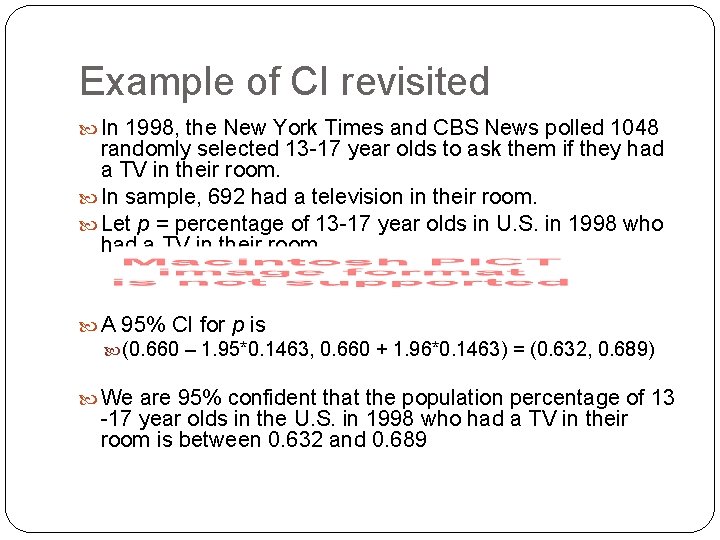 Example of CI revisited In 1998, the New York Times and CBS News polled Example of CI revisited In 1998, the New York Times and CBS News polled