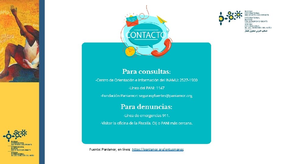  Fuente: Paniamor, en línea: https: //paniamor. org/entusmanos. 