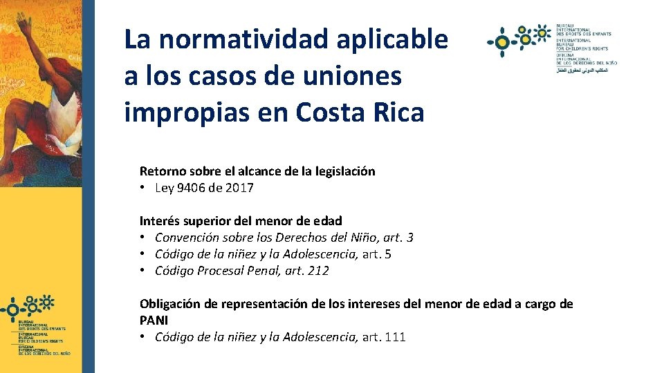  La normatividad aplicable a los casos de uniones impropias en Costa Rica Retorno