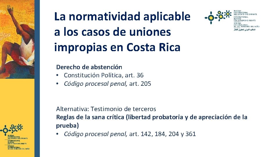  La normatividad aplicable a los casos de uniones impropias en Costa Rica Derecho