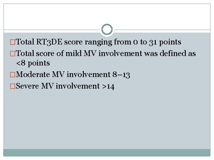 �Total RT 3 DE score ranging from 0 to 31 points �Total score of